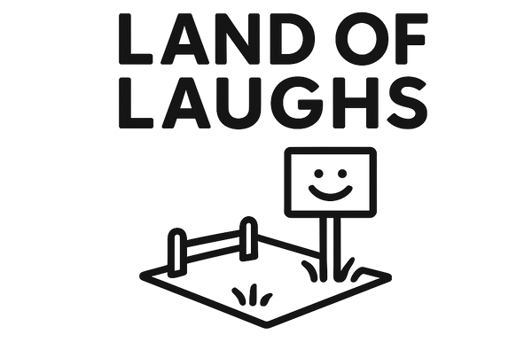 Land of Laughs